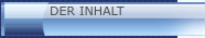 DER INHALT