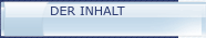 DER INHALT